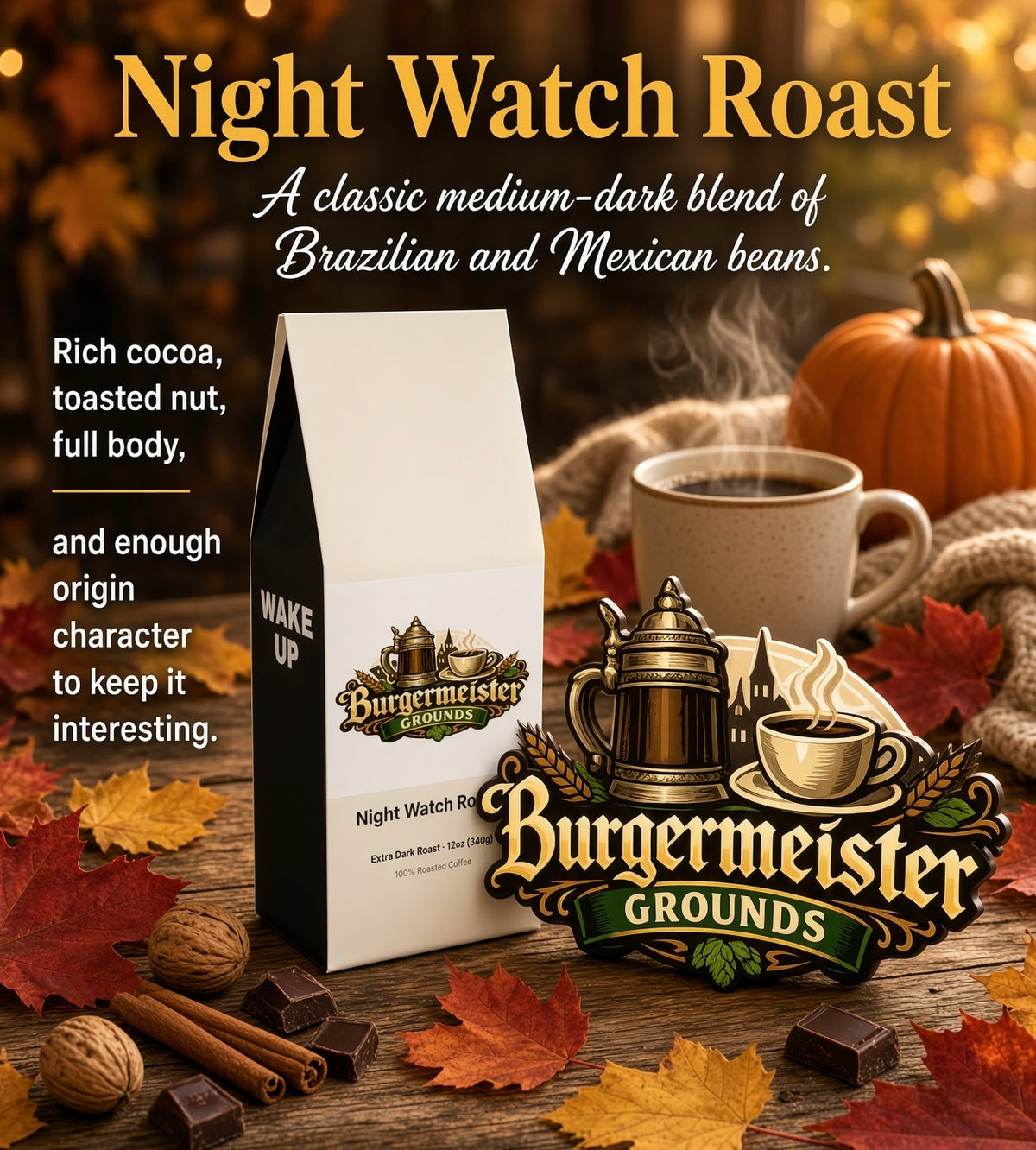 Night Watch Roast